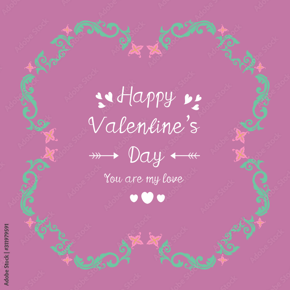Happy valentine invitation card design, with ornate of leaf and flower elegant frame. Vector
