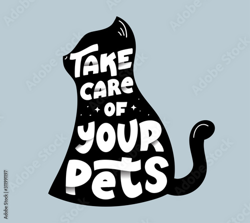 Take care of pets slogan vector logo. Domestic animals shelter motto lettering