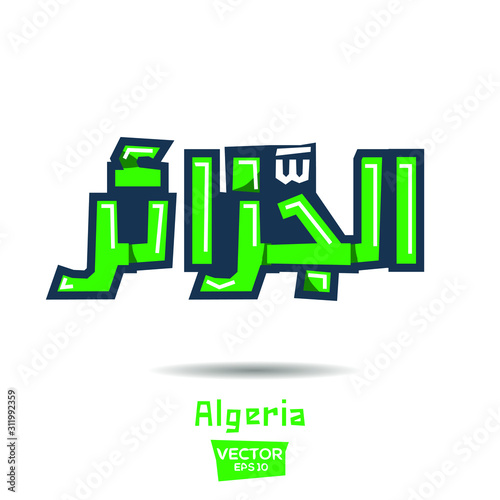 Arabic Calligraphy, means in English (Algeria) ,Vector illustration