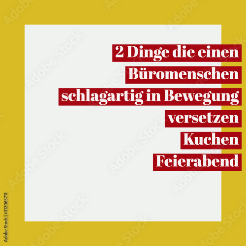 Bürosprüche für Büromitarbeiter im Arbeitsalltag