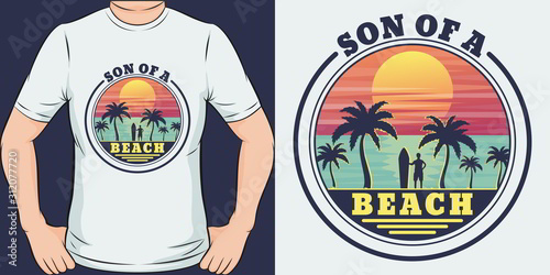 Son of a Beach. Unique and Trendy Humor T-Shirt Design or Mockup.