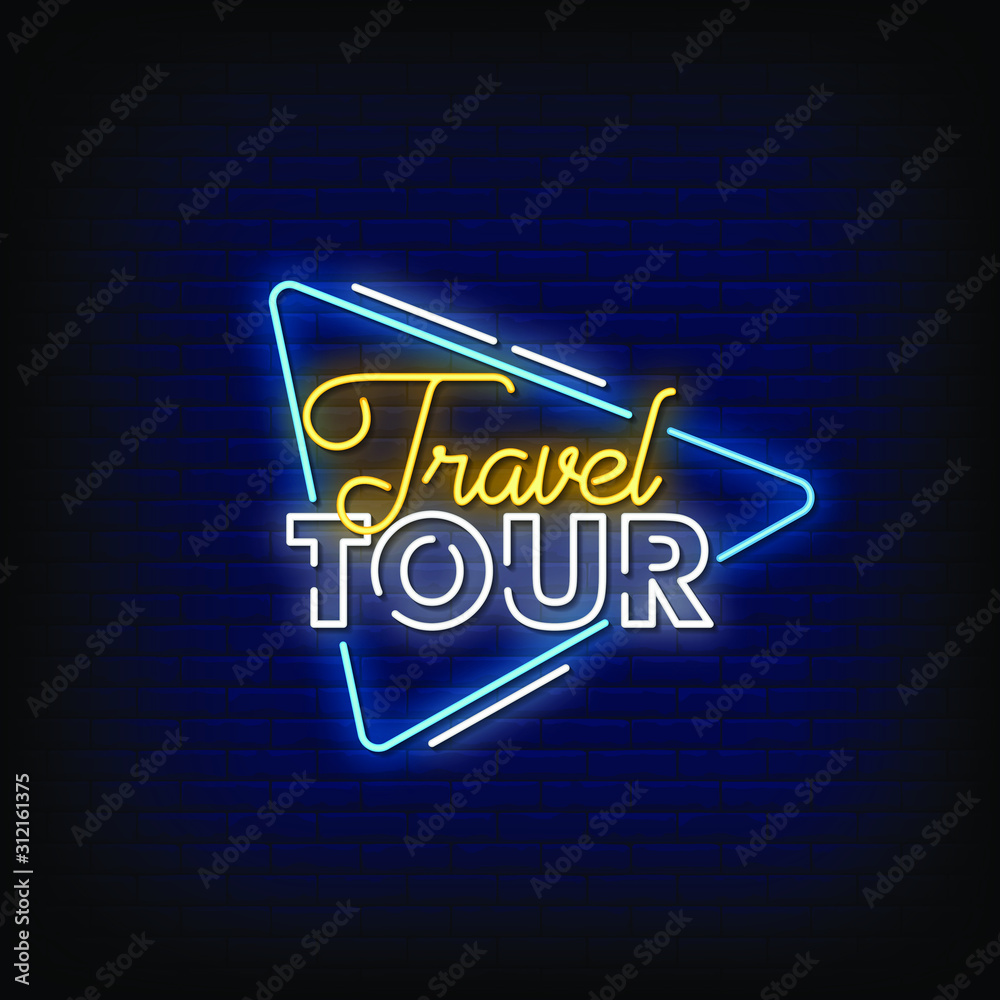 Travel Tour Neon Signs Style Text Vector Travel Tour Neon Signs Style Text Vector