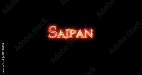 Saipan written with fire. Loop photo