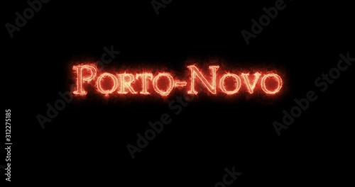 Porto-Novo written with fire. Loop photo