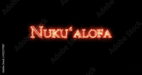 Nukuʻalofa written with fire. Loop photo