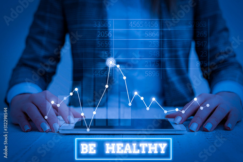 Text sign showing Be Healthy. Business photo showcasing to be vigorous and totally free from bodily or mental diseases photo