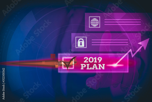 Word writing text 2019 Plan. Business photo showcasing setting up your goals and plans for the current year or in 2019 Picture photo system network scheme modern technology smart device