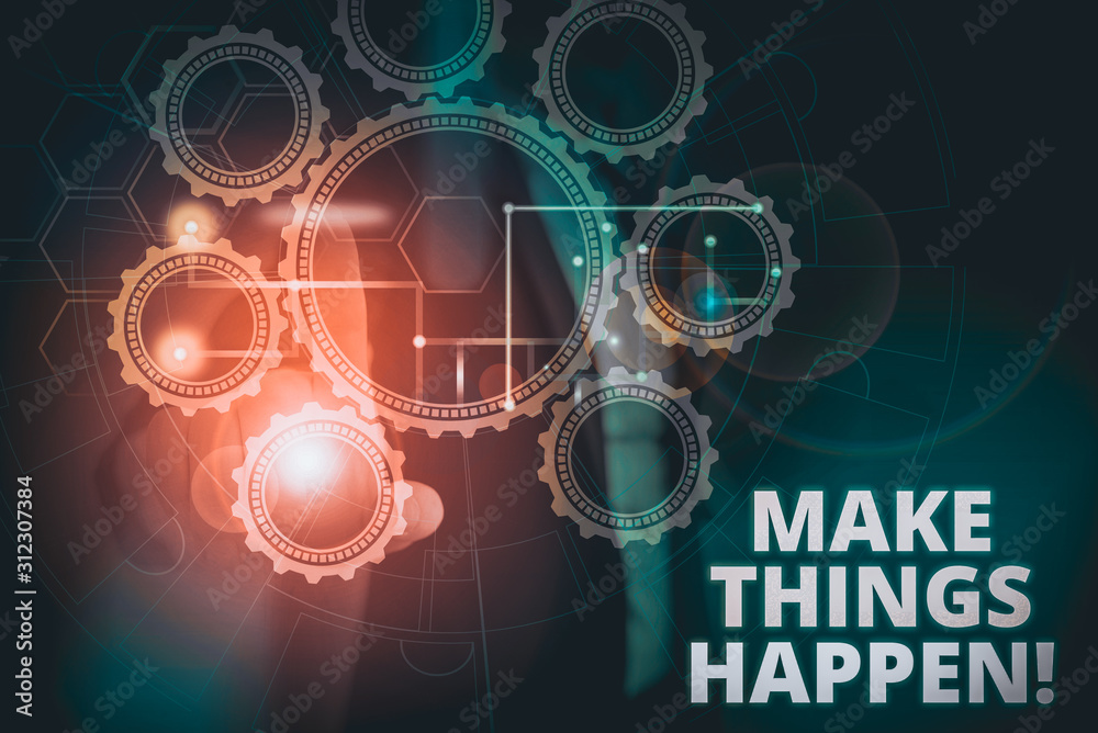 Text sign showing Make Things Happen. Business photo text you will have to make hard efforts in order to achieve it Picture photo system network scheme modern technology smart device Text sign showing Make Things Happen. Business photo text you will have to make hard efforts in order to achieve it Picture photo system network scheme modern technology smart device