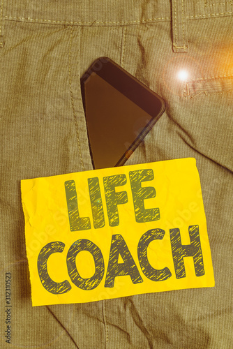 Wallpaper Mural Writing note showing Life Coach. Business concept for someone who helps identify your goals and plan to achieve them Smartphone device inside trousers front pocket note paper Torontodigital.ca