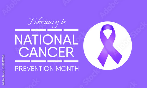 Vector illustration on the theme of National Cancer Prevention Month of February.