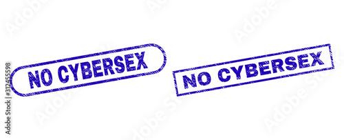 Blue rectangle and rounded NO CYBERSEX stamp. Flat vector grunge seals with NO CYBERSEX phrase inside rectangle frame and rounded rectangle frames. Rubber imitation with grunge texture,
