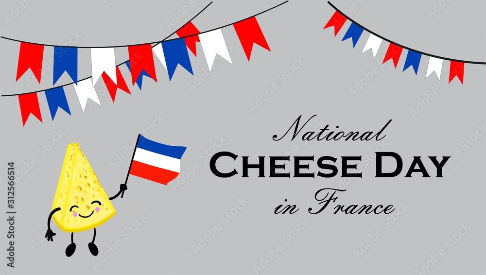 National cheese day in France. Postcard or banner for International Cheese Day. Cute cartoon