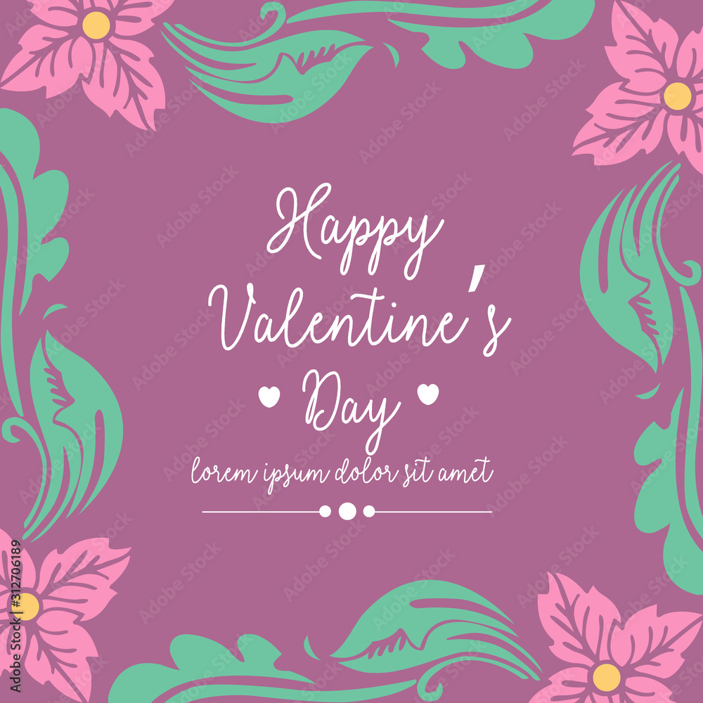 Elegant happy valentine invitation card design, with unique pattern leaf and flower frame. Vector