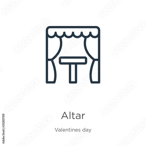 Altar icon. Thin linear altar outline icon isolated on white background from valentines day collection. Line vector sign, symbol for web and mobile