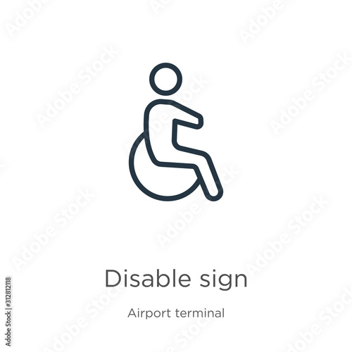 Disable sign icon. Thin linear disable sign outline icon isolated on white background from airport terminal collection. Line vector sign, symbol for web and mobile