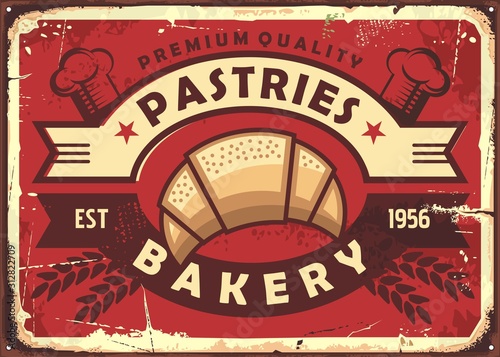 Pastries vintage bakery shop sign with fresh croissant on red background. Retro food vector illustration.