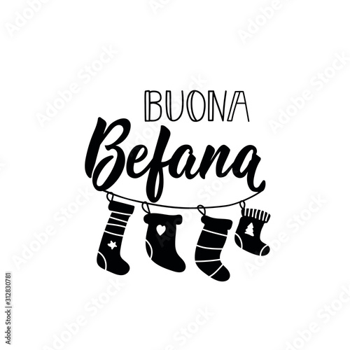 Buona Befana. Happy Epiphany in Italian. lettering. Lettering. Ink illustration. Modern brush calligraphy.