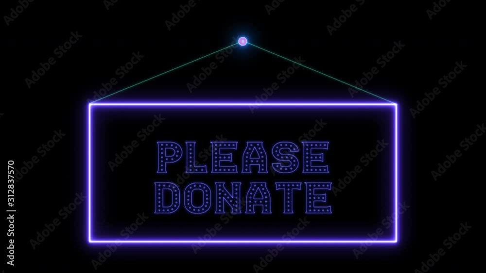 Hangtag Please donate neon sign fluorescent light glowing on signboard ...