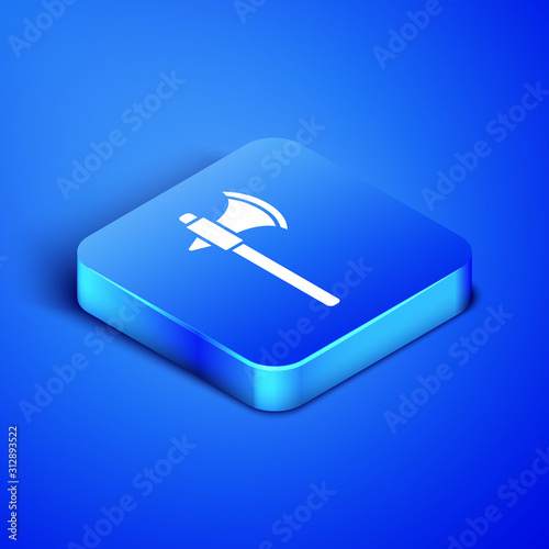 Isometric Medieval axe icon isolated on blue background. Battle axe, executioner axe. Blue square button. Vector Illustration
