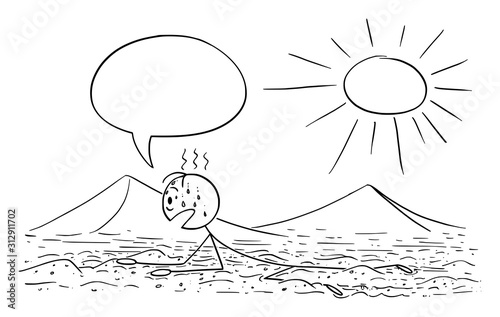 Vector cartoon stick figure drawing conceptual illustration of man, tourist or traveler creeping or crawling on the hot sand desert on Sun with empty speech balloon.