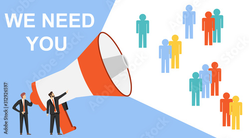 Megaphone with text We Need You. Characters mini people employ workers. We are Hiring, We want you, Join Our Team Sign. Vector illustration.