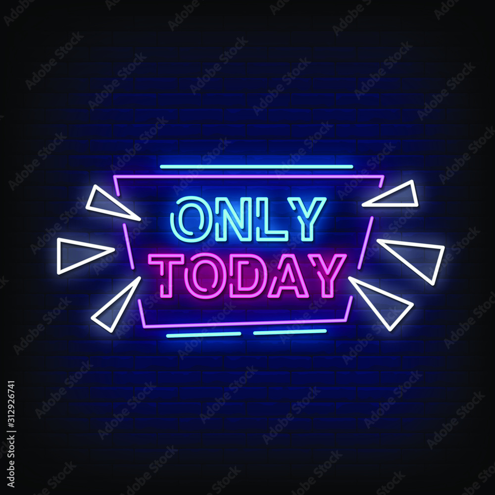 Obraz premium Only Today Neon Signs Style Text Vector