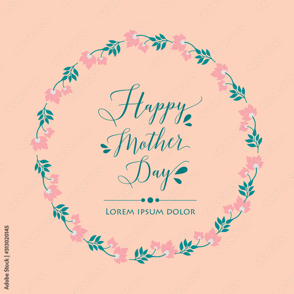 Unique Ornate of leaf and pink flower frame, for happy mother day poster template concept. Vector