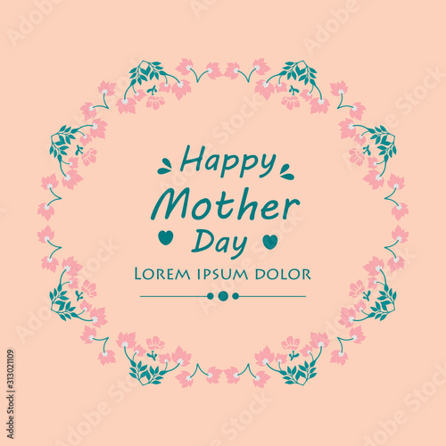 Unique Style and elegant design of happy mother day greeting card, with seamless wreath frame. Vector