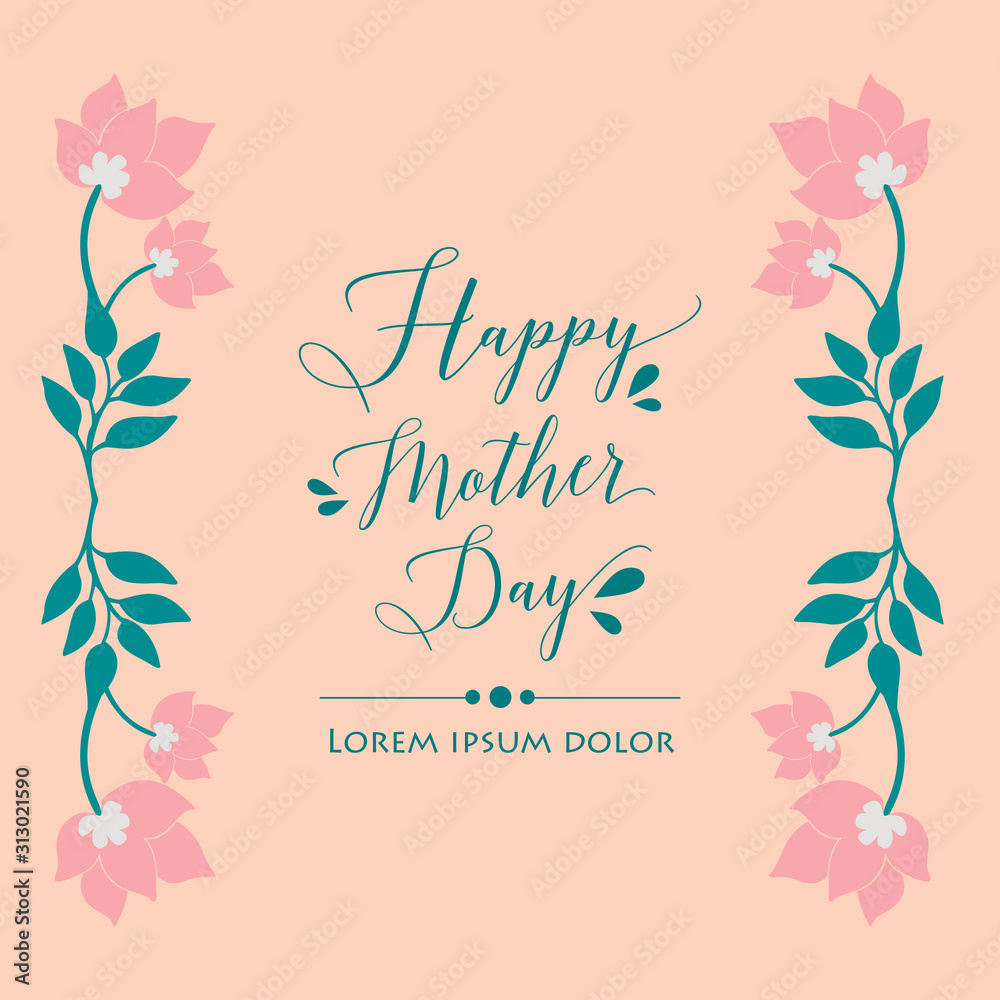 Decoration of happy mother day greeting card, with beautiful floral frame. Vector Decoration of happy mother day greeting card, with beautiful floral frame. Vector