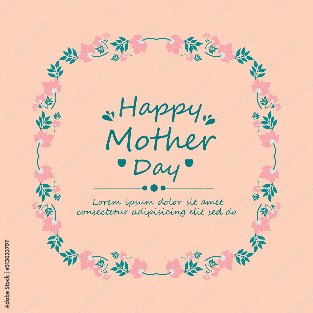 Unique and beautiful Art design leaf and flower frame, for happy mother day decoration of cards. Vector