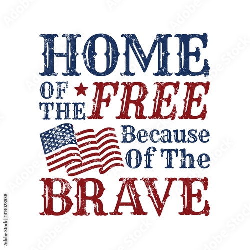 Home of the free because of the brave quote. Independence day Quotes