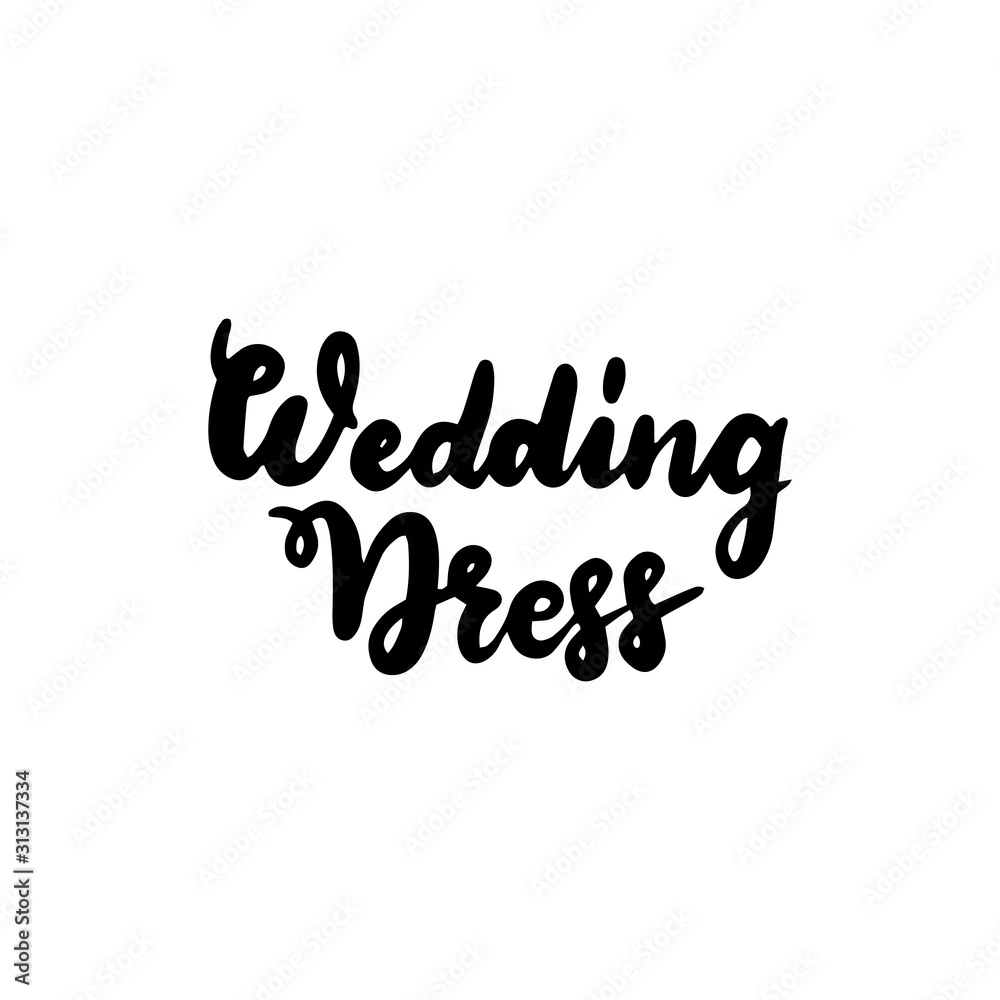 Wedding Dress Handwritten Lettering Wedding Dress Handwritten Lettering