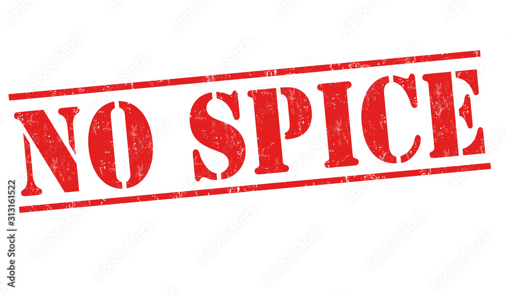 No spice sign or stamp