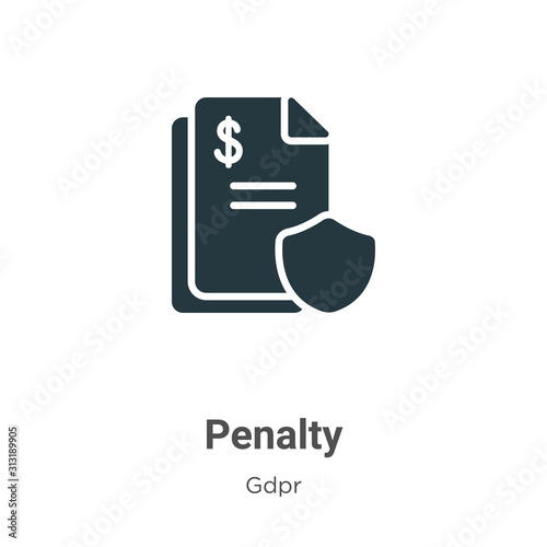 Penalty glyph icon vector on white background. Flat vector penalty icon symbol sign from modern gdpr collection for mobile concept and web apps design.