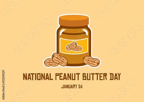 National Peanut Butter Day vector. Jar of peanut butter vector illustration. Peanut butter vector. American delicacy. Peanut Butter Day Poster, January 24. Important day