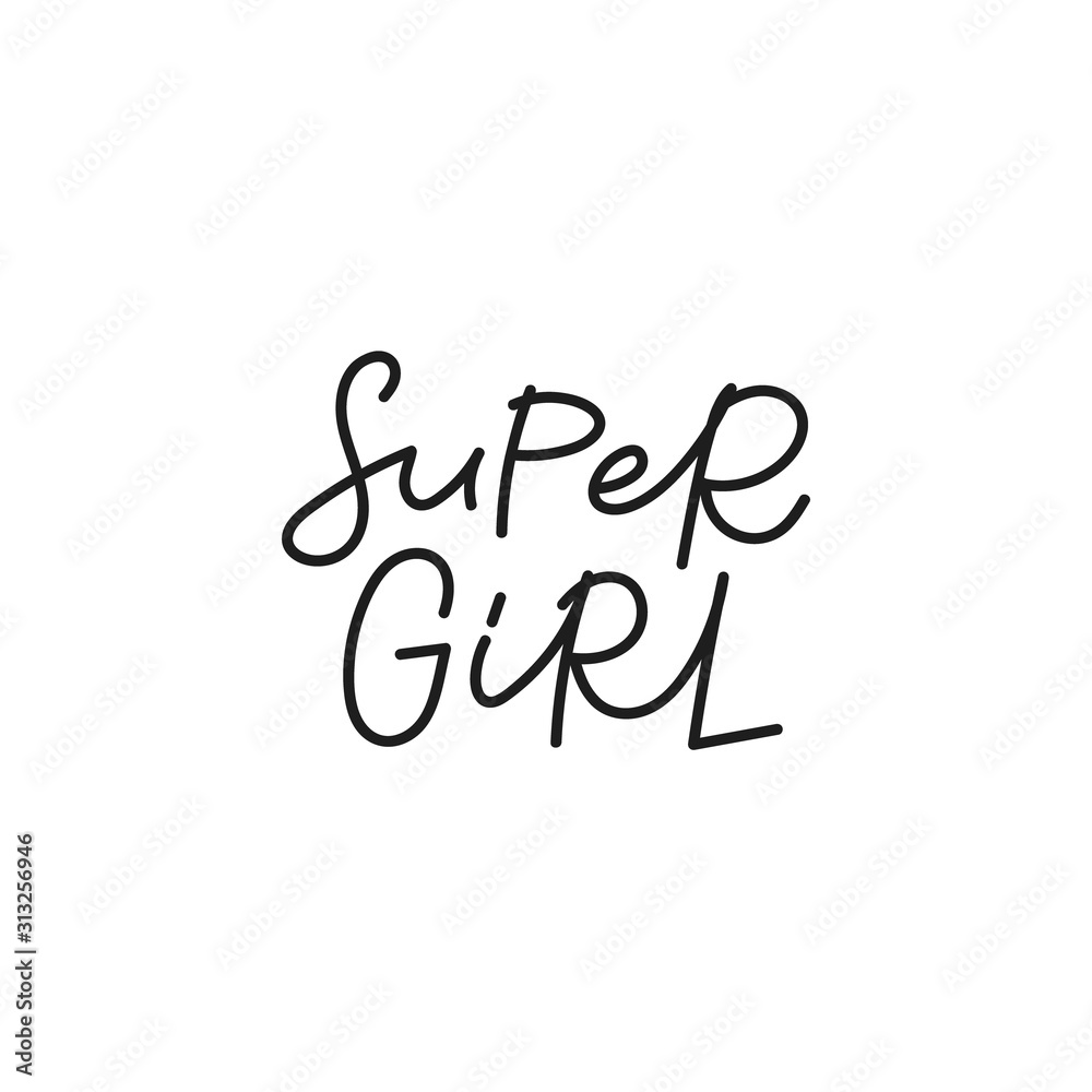 Super girl feminist calligraphy quote lettering
