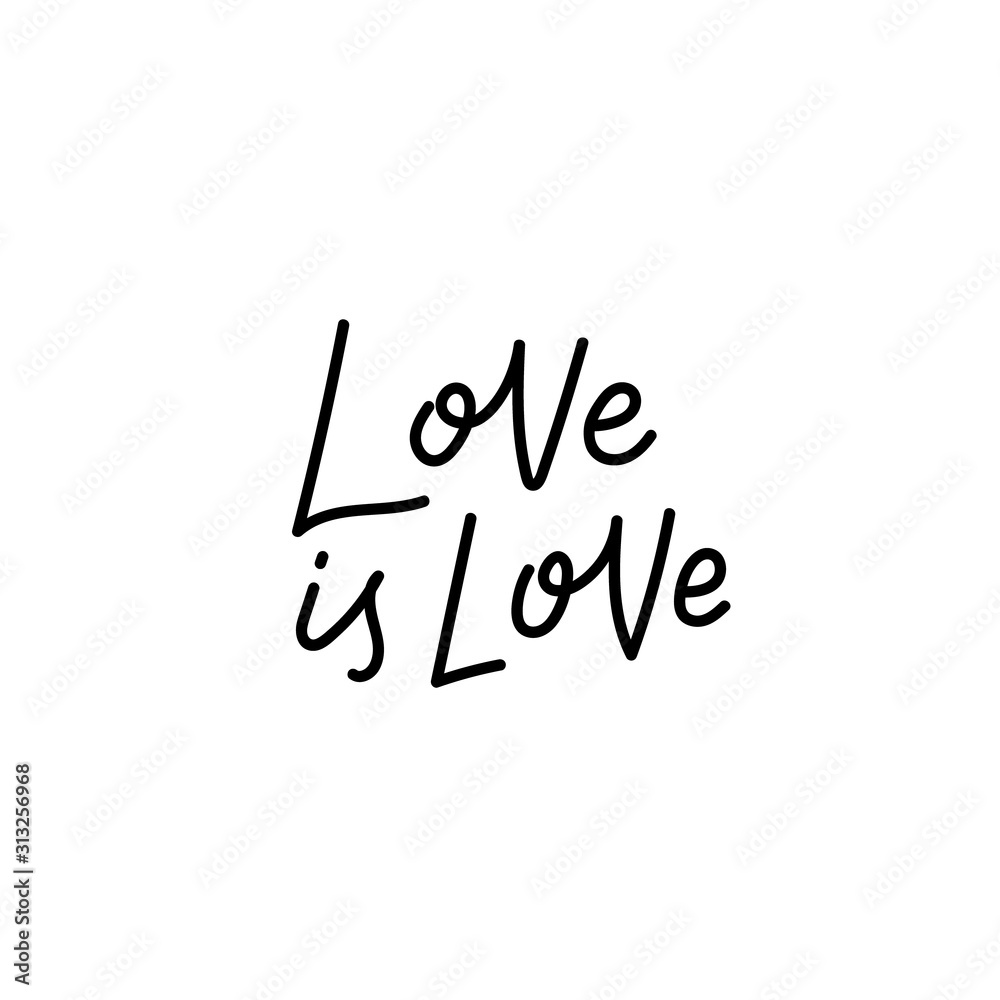 Love is love pride calligraphy quote lettering Love is love pride calligraphy quote lettering