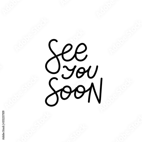 See you soon calligraphy quote lettering