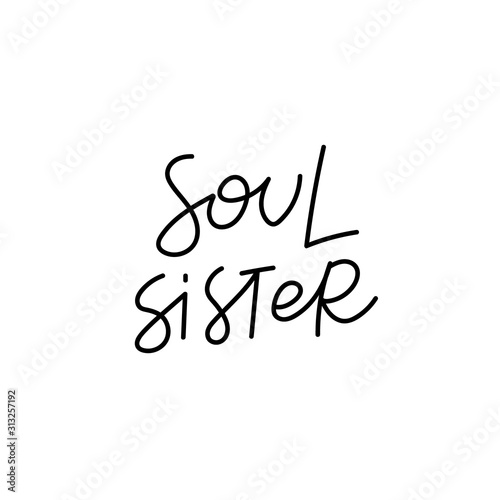 Soul sister calligraphy quote lettering