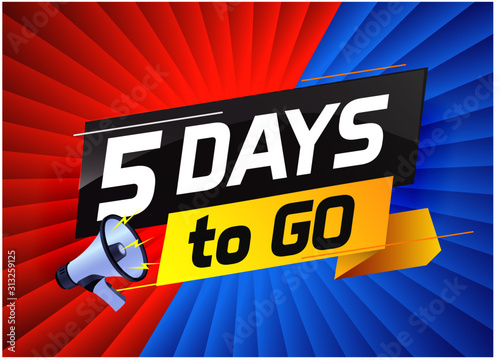 5 days to go word concept vector illustration with megaphone and 3d style for use landing page, template, ui, web, mobile app, poster, banner, flyer, background, gift card, coupon,