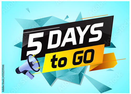 5 days to go word concept vector illustration with megaphone and 3d style for use landing page, template, ui, web, mobile app, poster, banner, flyer, background, gift card, coupon,