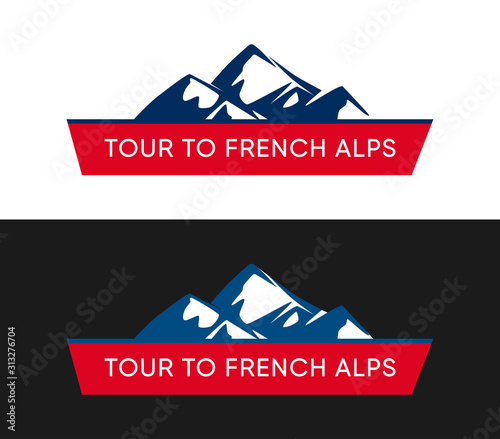 Tour To French Alps, Logo with Alpine Mountains and Red Ribbon with caption. Vector Travel illustration in color of National Flag of France isolated on white and black.