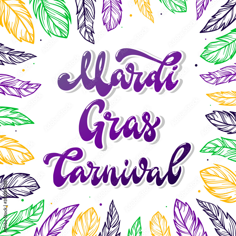 Obraz premium cute hand lettering quote 'Mardi Gras Carnival' decorated with feathers on white background. Perfect for posters, banners, prints, greeting cards, invitations.