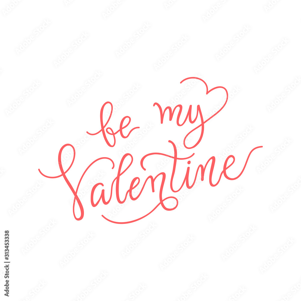 Be my Valentine hand drawn signature. Vector illustration. Lettering pink color. Love day sign Be my Valentine hand drawn signature. Vector illustration. Lettering pink color. Love day sign