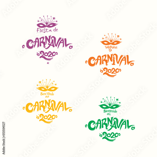 Welcome to Carnival 2020. A set of four bright multicolored Carnival logos in three languages, English, Spanish and Portuguese. Logo in Carnival, Carnaval. Vector handwritten logo with masks. 