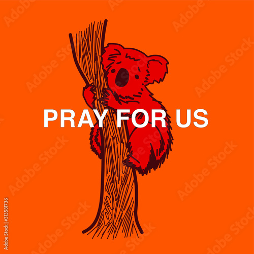 vector illustration of a sad koala bear, in hot colour theme, represent wild fire in Australia.