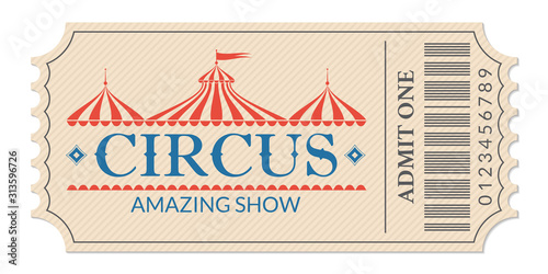 Circus ticket. Amazing show. Retro card with carnival tent or marquee. Admit one coupon. Vector illustration.