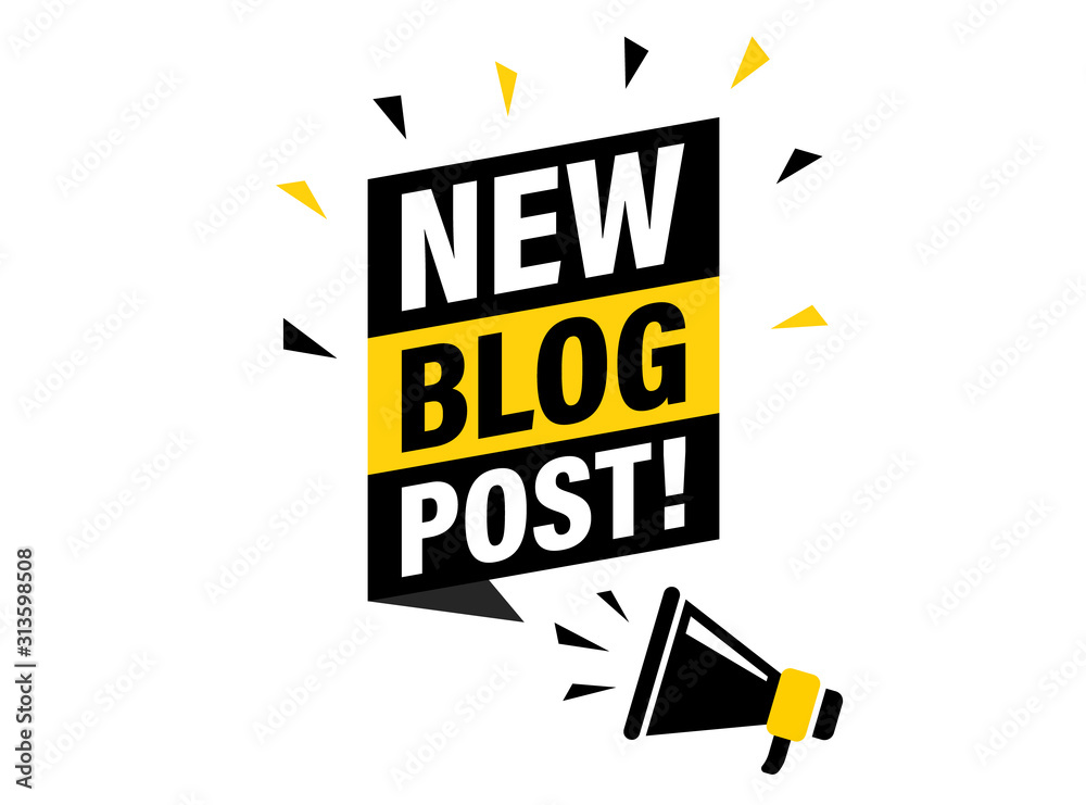 Male hand holding megaphone with new blog post speech bubble. Loudspeaker. Banner for business, marketing and advertising. Vector illustration.