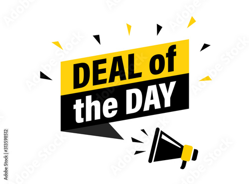 Male hand holding megaphone with deal of the day speech bubble. Loudspeaker. Banner for business, marketing and advertising. Vector illustration. photo