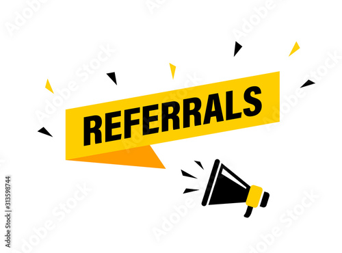 Male hand holding megaphone with referrals speech bubble. Loudspeaker. Banner for business, marketing and advertising. Vector illustration.